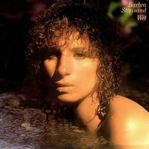 Barbra Streisand Wet - vinyl LP