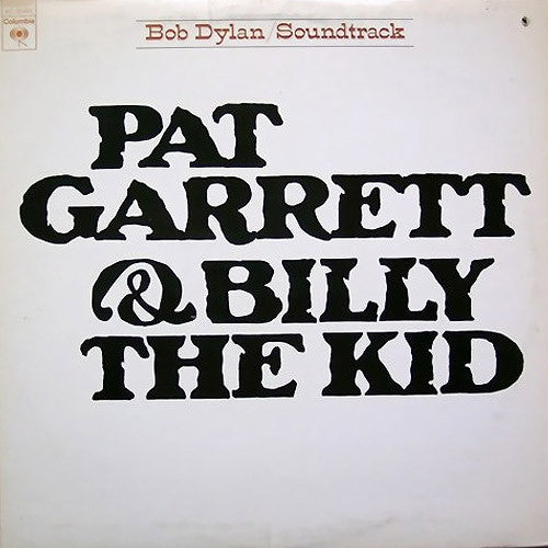 Bob Dylan Pat Garrett & Billy The Kid - vinyl LP