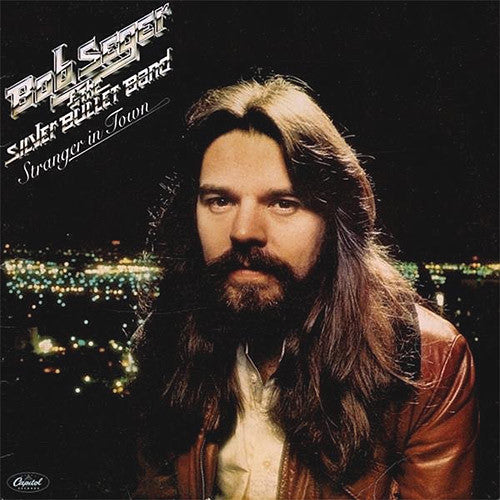 Bob Seger & The Silver Bullet Band Stranger In Town - vinyl LP
