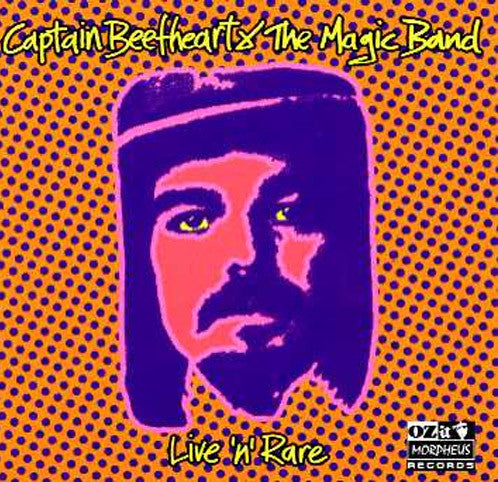 Captain Beefheart & The Magic Band Live n Rare - compact disc