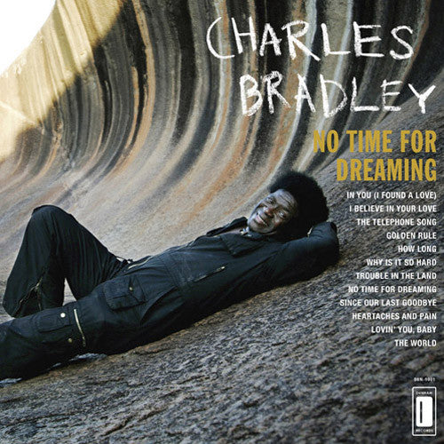 Charles Bradley No Time For Dreaming - vinyl LP
