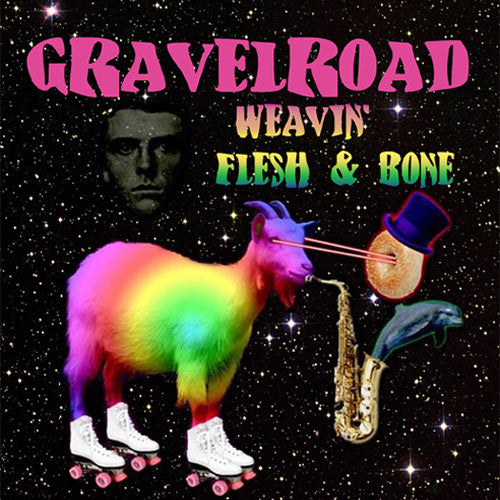 GravelRoad Weavin'/Flesh and Bone 7 inch vinyl