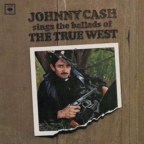 Johnny Cash sings the ballads of The True West - vinyl LP
