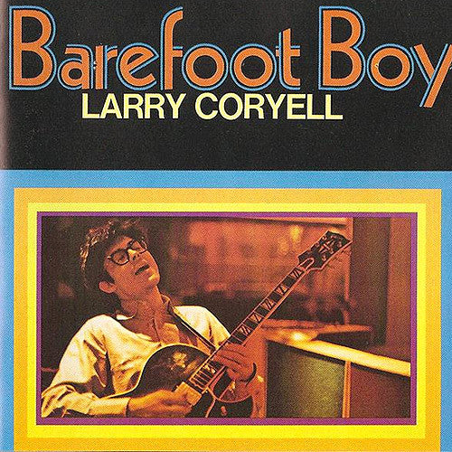 Larry Coryell Barefoot Boy - vinyl LP