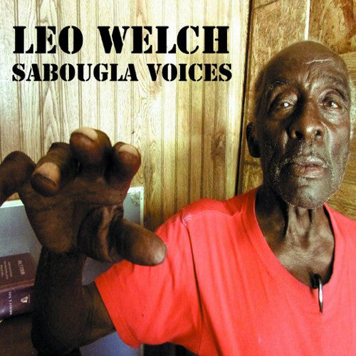 Leo Welch Sabougla Voices - vinyl LP
