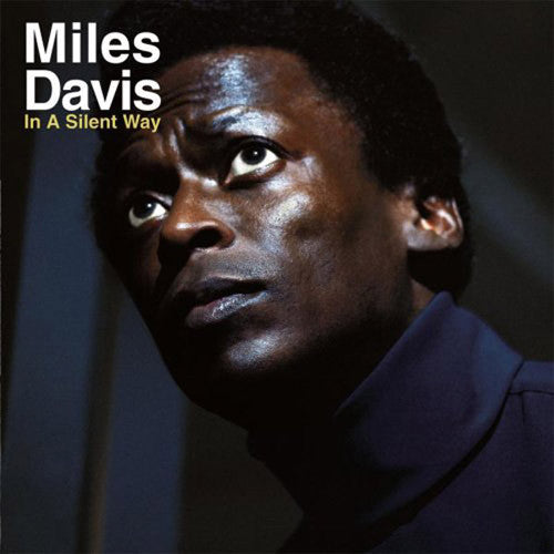 Miles Davis In A Silent Way - vinyl LP