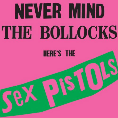Sex Pistols Never Mind The Bollocks Here's The Sex Pistols - vinyl LP