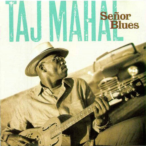 Taj Mahal Senor Blues - compact disc