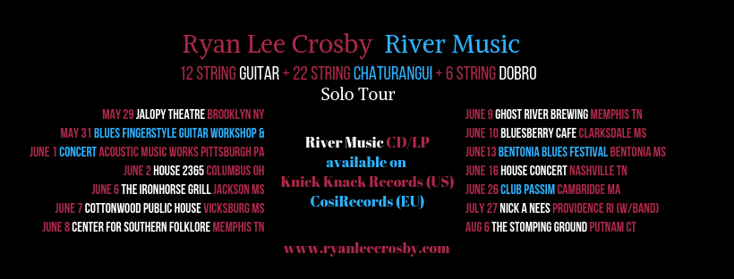 Ryan Lee Crosby 2019 River Music Solo Tour
