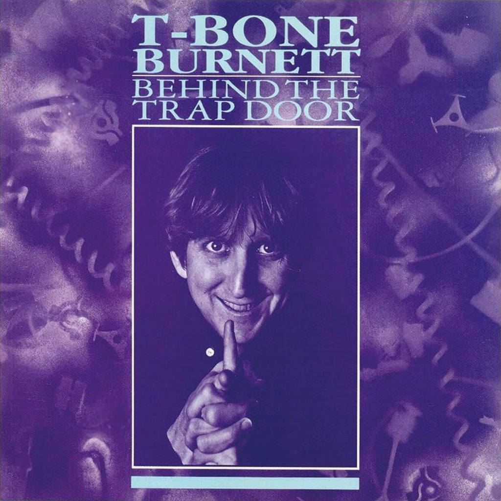 T-Bone Burnett Behind The Trap Door vinyl LP – Knick Knack Records