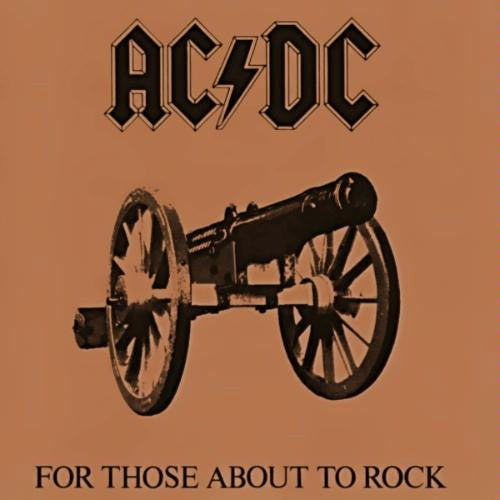 AC/DC For Those About To Rock 12 inch 33 rpm vinyl LP