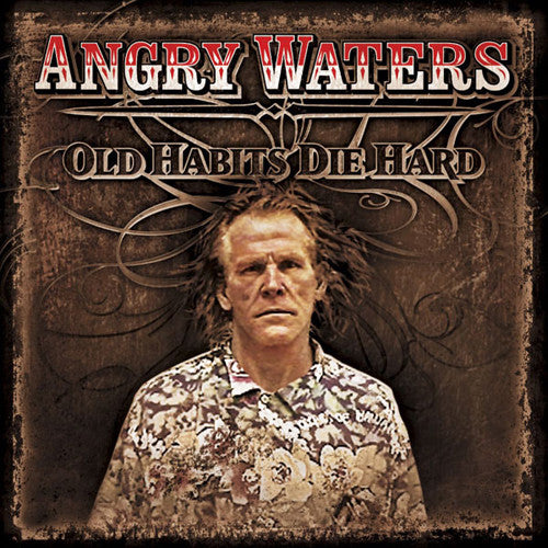 Angry Waters Old Habits Die Hard - compact disc