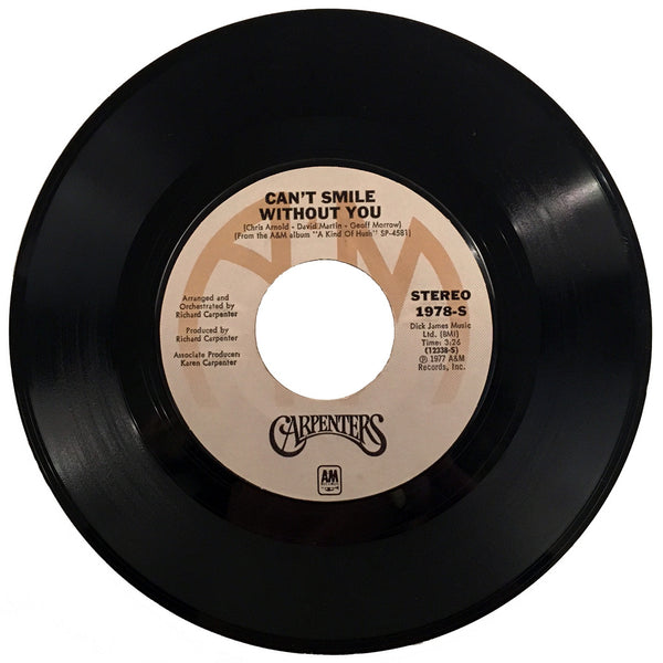 Carpenters Calling Occupants of Interplanetary Craft / Can't Smile Without You - 7 inch
