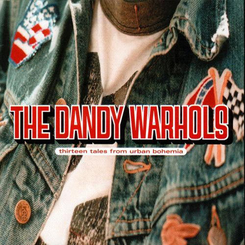 Dandy Warhols Thirteen Tales From Urban Bohemia - vinyl LP