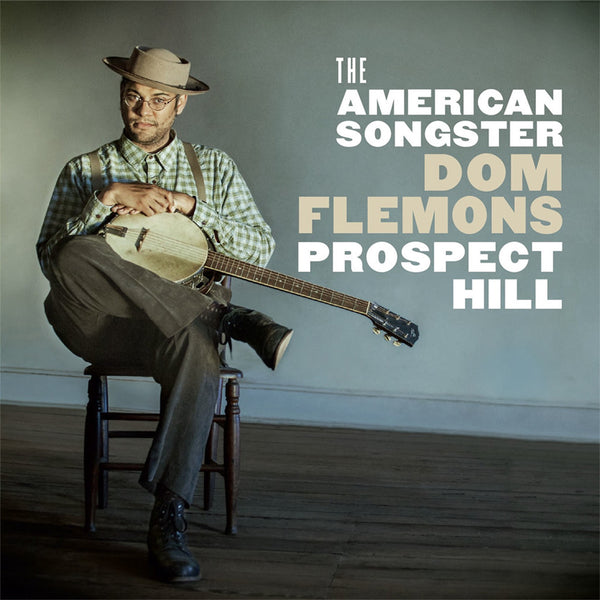 Dom Flemons Prospect Hill - vinyl LP