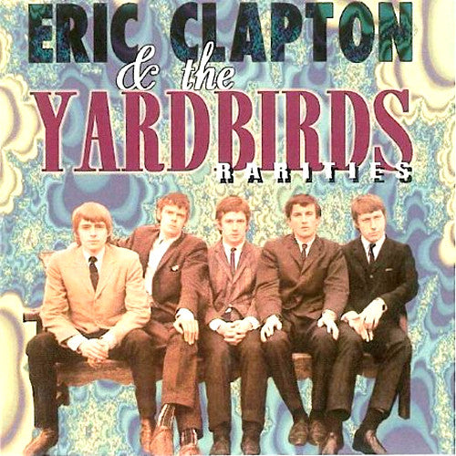 Eric Clapton & The Yardbirds Rarities - compact disc