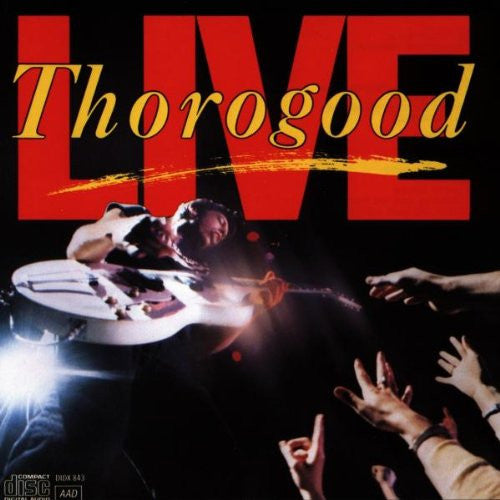 George Thorogood Live - compact disc