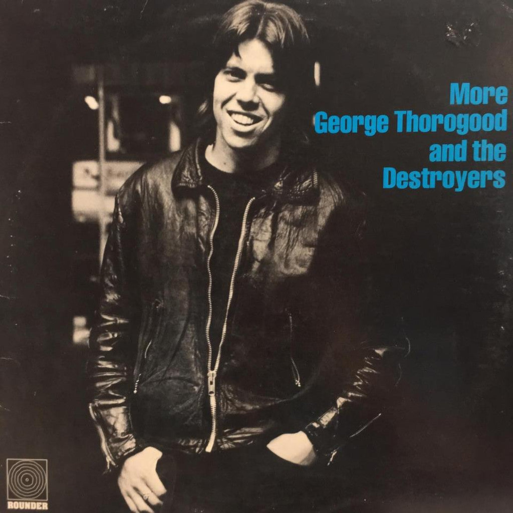 George Thorogood and The Destroyers More George Thorogood and The Destroyers - vinyl LP