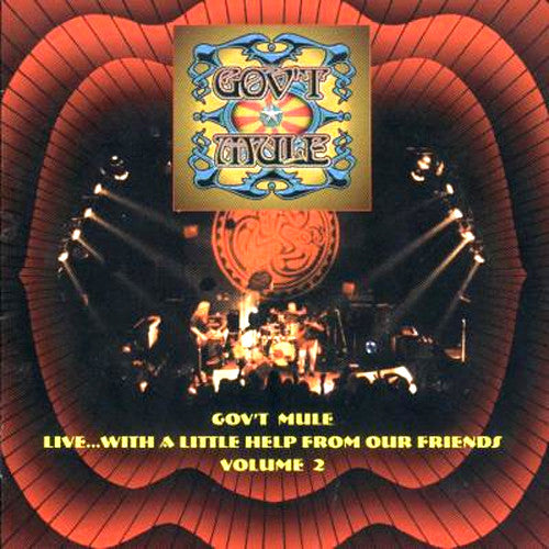 Gov't Mule Live…With A Little Help From Our Friends Vol. 2 - compact disc