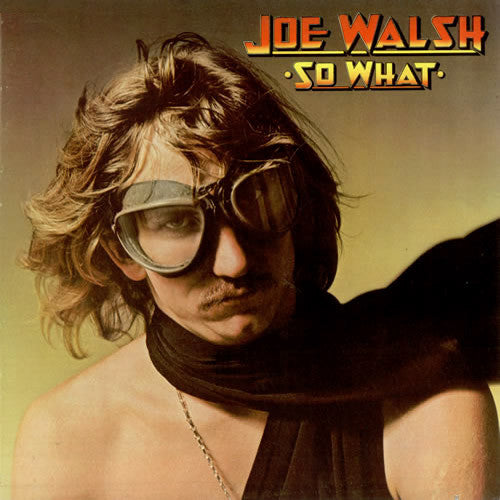 Joe Walsh So What - vinyl LP