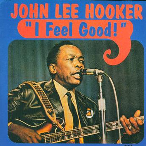 John Lee Hooker I Feel Good - compact disc