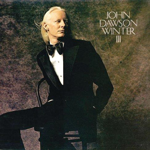 Johnny Winter John Dawson Winter III - vinyl LP
