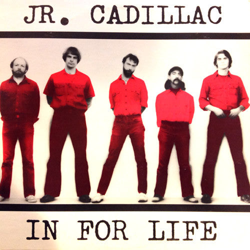 Jr. Cadillac In For Life - vinyl LP