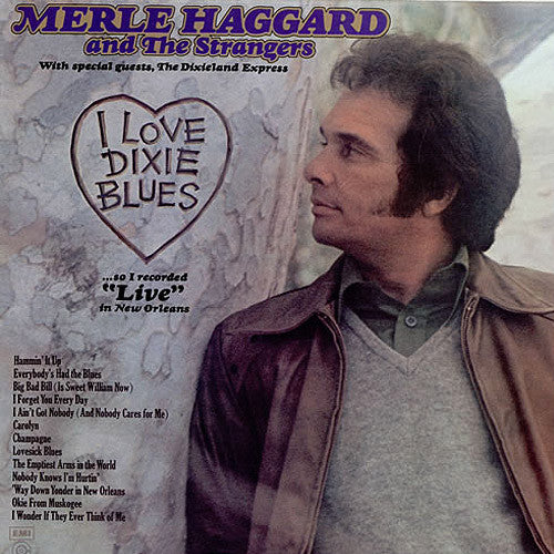 Merle Haggard and The Strangers I Love Dixie Blues - vinyl LP