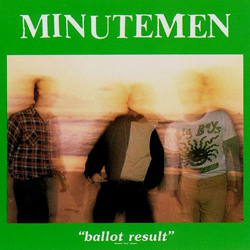 Minutemen Ballot Result - vinyl LP