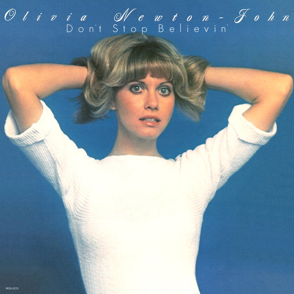 Olivia Newton John Don't Stop Believin' - vinyl LP
