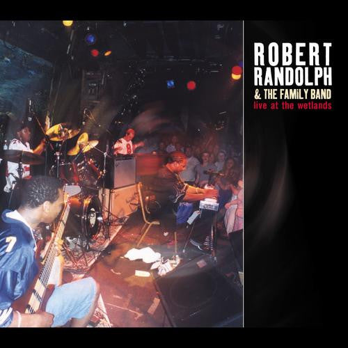 Robert Randolph & The Family Band Live at The Wetlands - compact disc