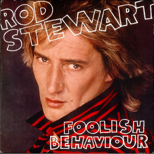Rod Stewart Foolish Behavior - vinyl LP