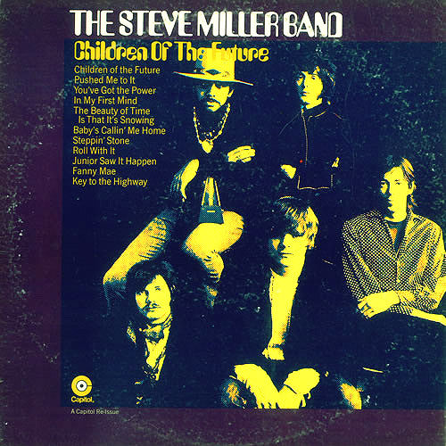 Steve Miller Band Children of The Future - vinyl LP