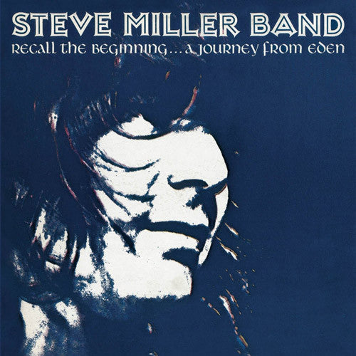 Steve Miller Band Recall the Beginning…A Journey From Eden - vinyl LP