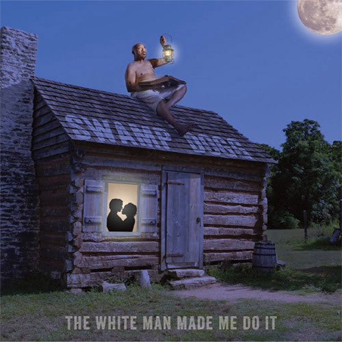 Swamp Dogg The White Man Made Me Do It - vinyl LP