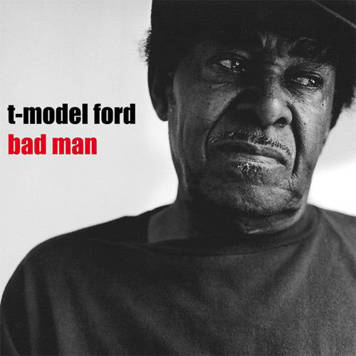 T-Model Ford Bad Man - vinyl LP