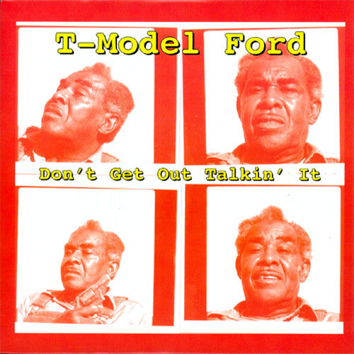 T-Model Ford Don't Get Out Talkin' It - 10 inch vinyl EP
