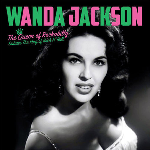 Wanda Jackson The Queen of Rockabilly Salutes The King of Rock N' Roll - vinyl LP