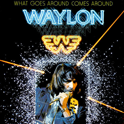 Waylon Jennings What Goes Around Comes Around - vinyl LP